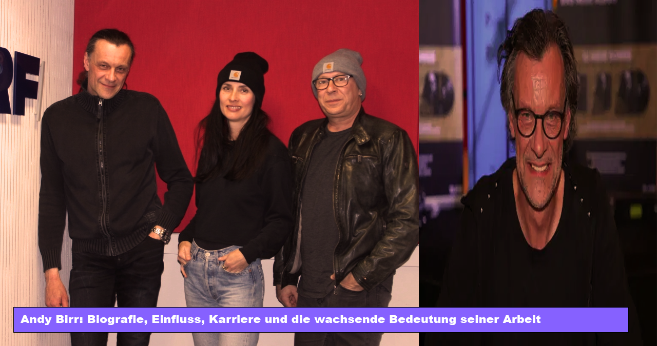 Andy Birr: Biografie, Einfluss, Karriere und die wachsende Bedeutung seiner Arbeit Andy Birr