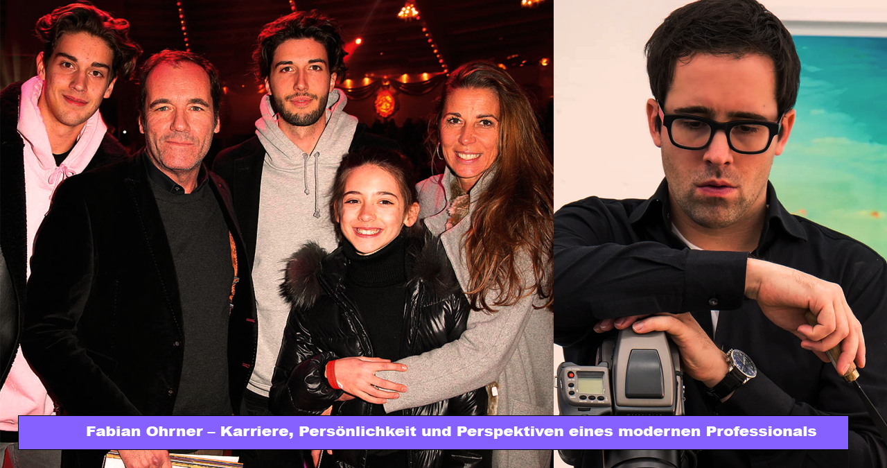 Fabian Ohrner – Karriere, Persönlichkeit und Perspektiven eines modernen Professionals Fabian Ohrner