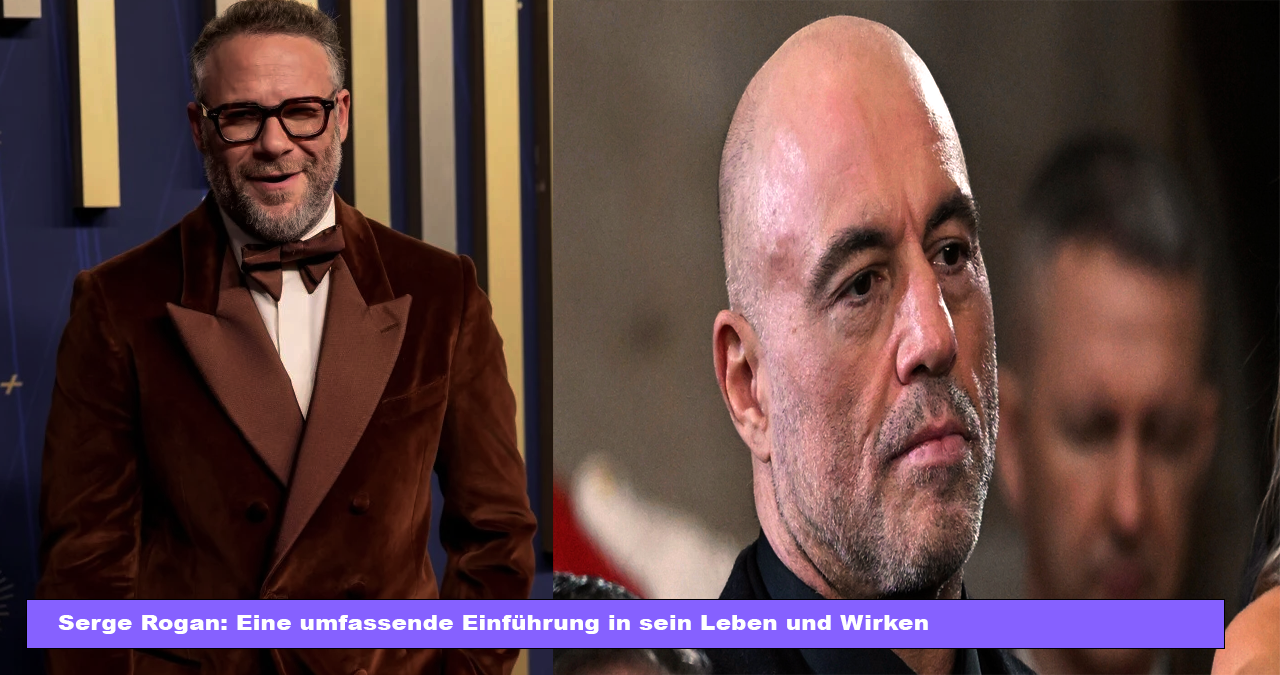 Serge Rogan: Eine umfassende Einführung in sein Leben und Wirken Serge Rogan