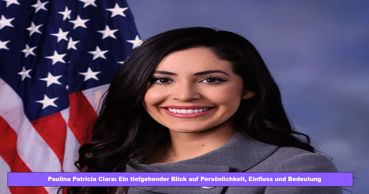 Paulina Patricia Clara: Ein tiefgehender Blick auf Persönlichkeit, Einfluss und Bedeutung Paulina Patricia Clara